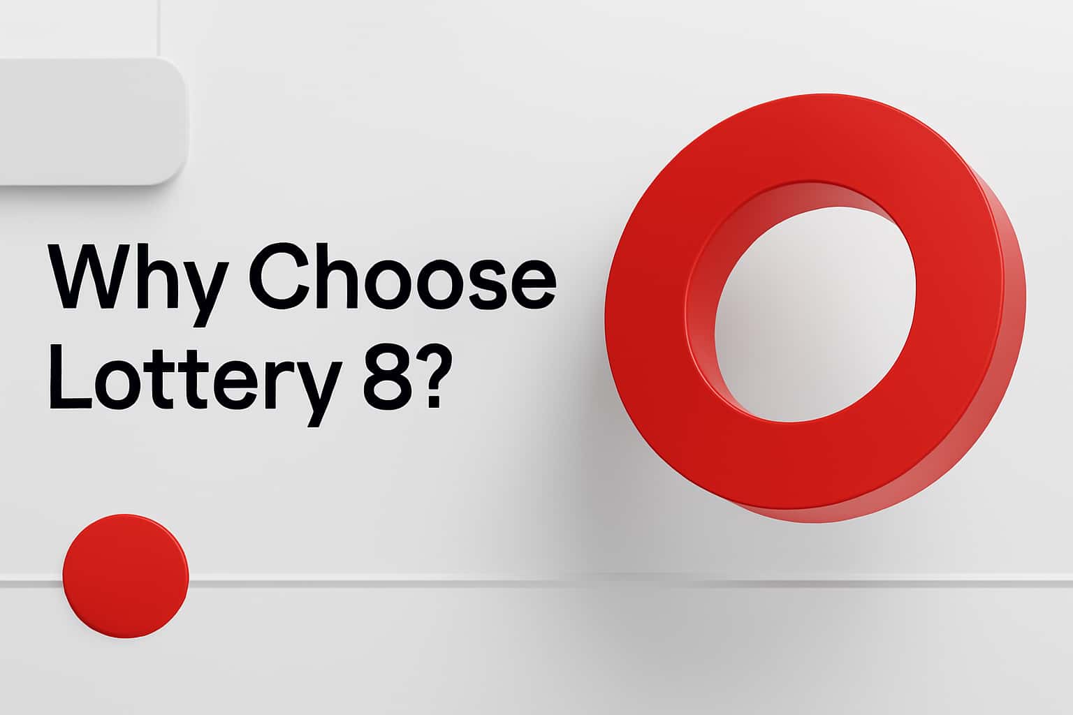 Why Choose Lottery 8? Interface